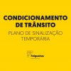 Condicionamento de trânsito