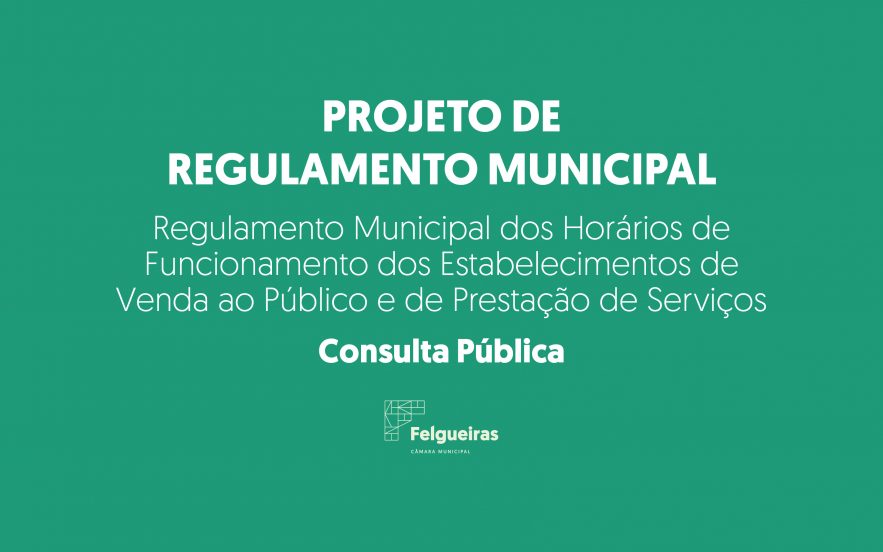 Regulamento Municipal dos Horários de Funcionamento dos Estabelecimentos de Venda ao Público e de Prestação de Serviços