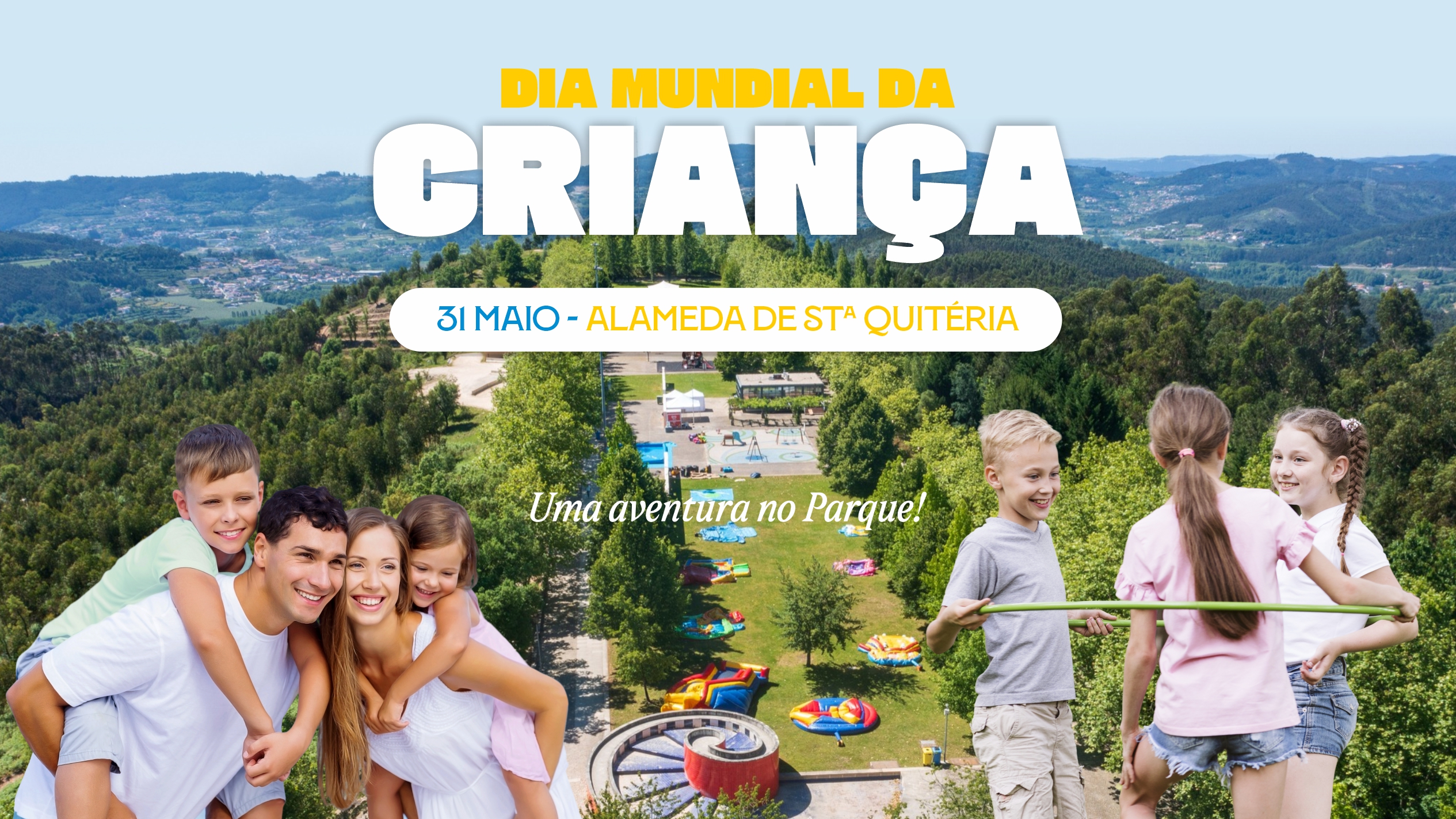 Dia Mundial da Criança, Uma Aventura no Parque! Dia 31 de Maio, na Alameda de Stª Quitéria