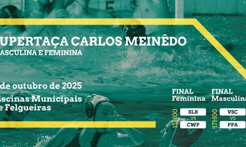 Cartaz Supertaça “Carlos Meinêdo” Masculina e Feminina de Polo Aquático, a 4 de Outubro de 2025, nas Piscinas Municipais de Felgueiras, Final Feminina - SLB vs CWP às 15h, e Final Masculina - VSC vs PPA às 17h