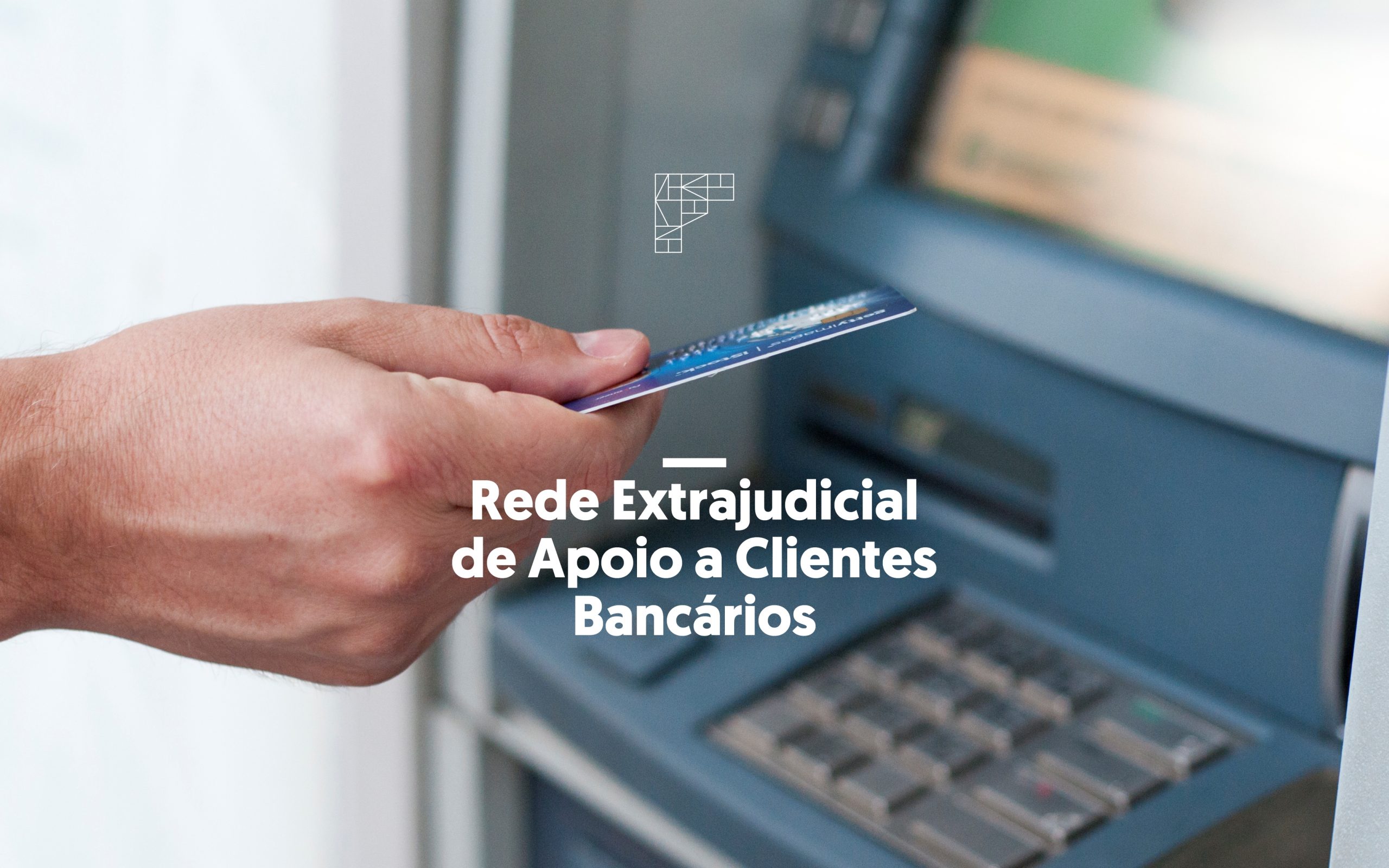 Rede Extrajudicial de Apoio a Clientes Bancários