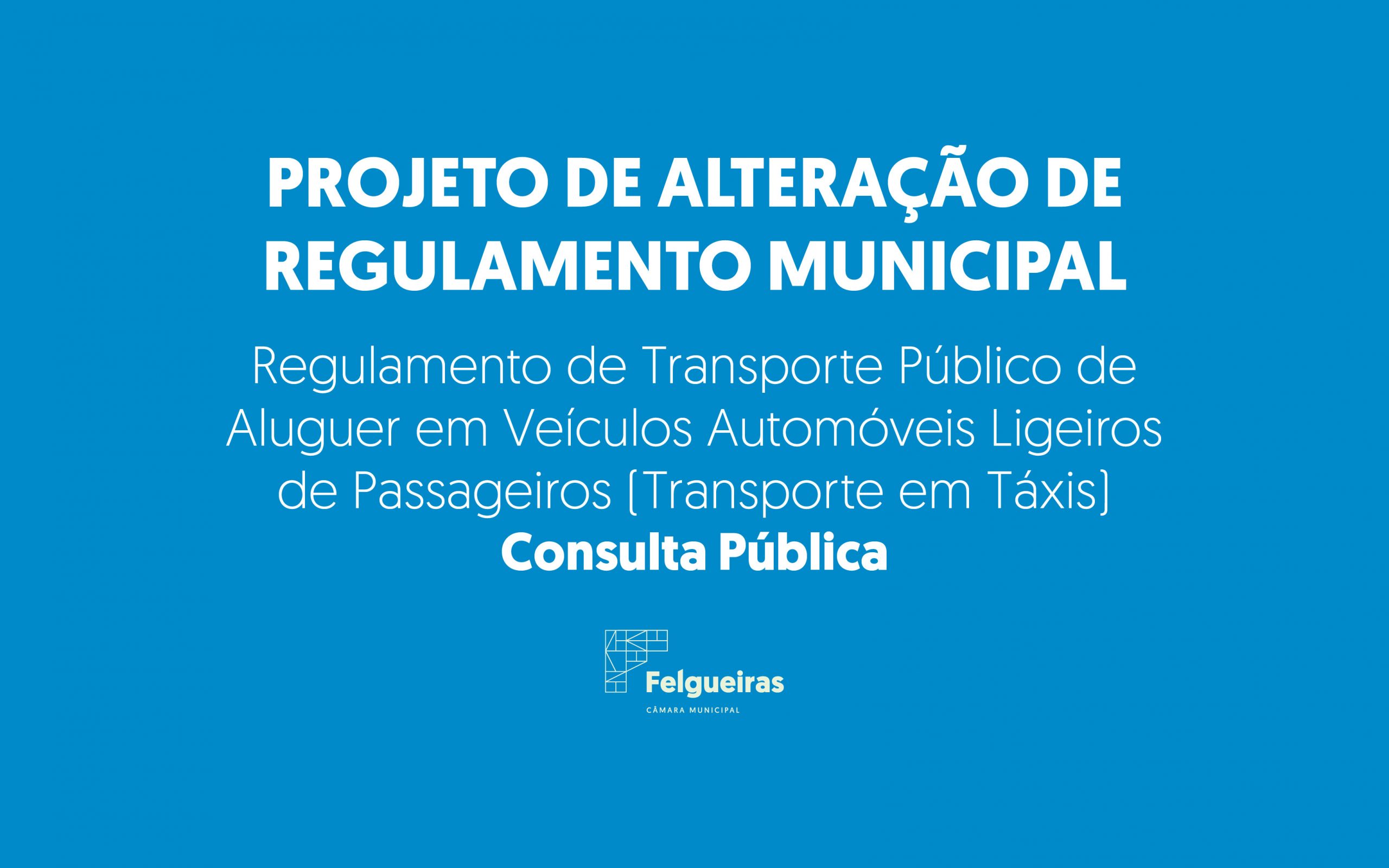 Regulamento de Transporte Público de Aluguer em Veículos Automóveis Ligeiros de Passageiros (Transporte em Táxis)