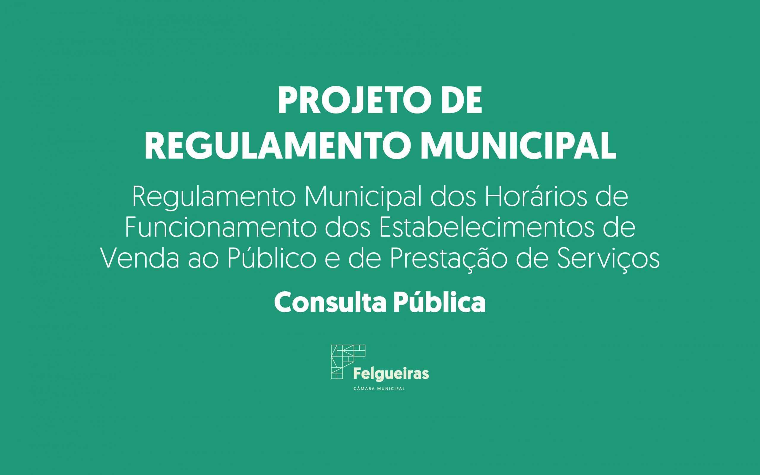 Regulamento Municipal dos Horários de Funcionamento dos Estabelecimentos de Venda ao Público e de Prestação de Serviços