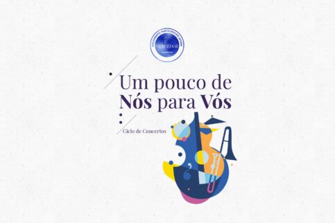 ciclo de concertos - “Um Pouco De Nós Para Vós”
