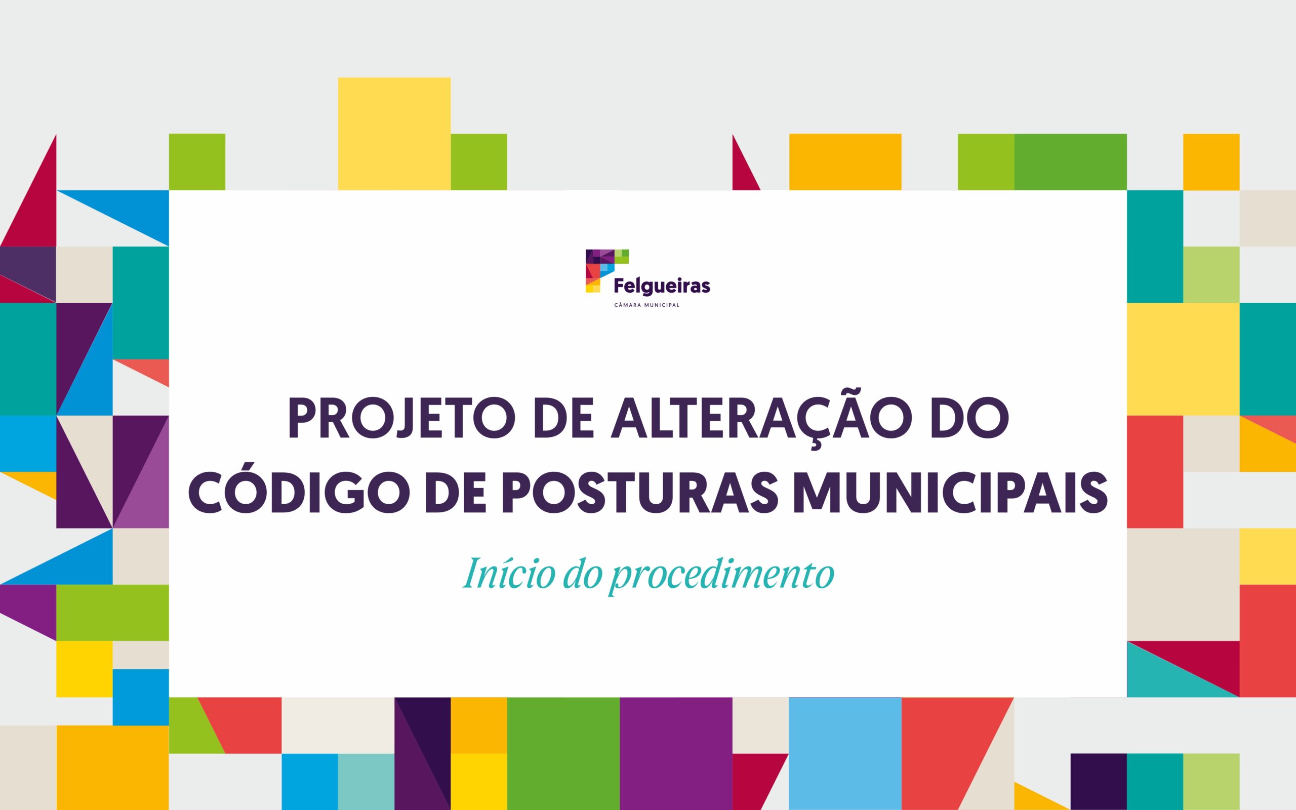 PROJETO DE ALTERAÇÃO DO CÓDIGO DE POSTURAS MUNICIPAIS - Início do procedimento