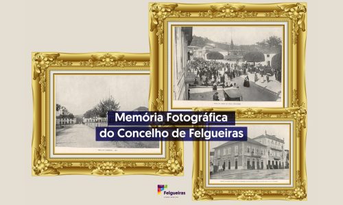 Divulgação do projeto Memória Fotográfica do Concelho de Felgueiras
