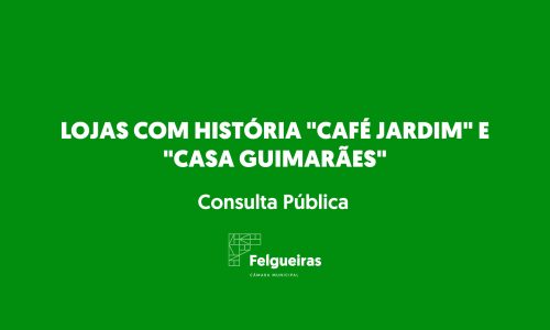 Lojas com História “Café Jardim” e “Casa Guimarães”