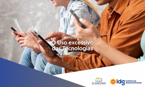 O uso excessivo das Tecnologias