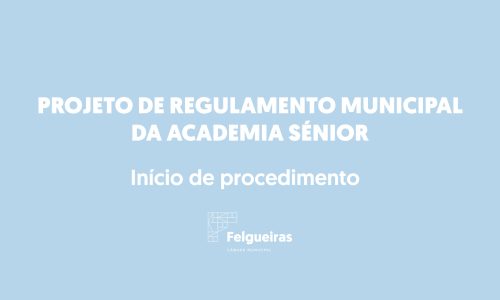Projetos de Rgulamento municipal Acad. sénior
