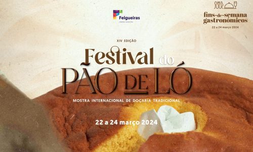 XIV Edição do Festival de Pão de Ló – Mostra Internacional de Doçaria Tradicional