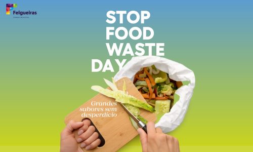 2.ª Edição dos Workshops "Stop Food Waste Day" - Grandes sabores sem desperdício